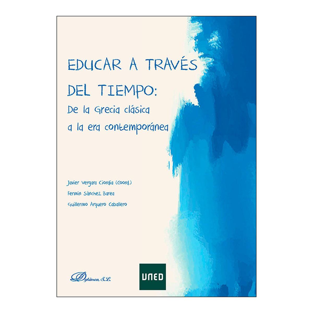 Educar a través del tiempo: De la Grecia clásica a la era contemporánea 1