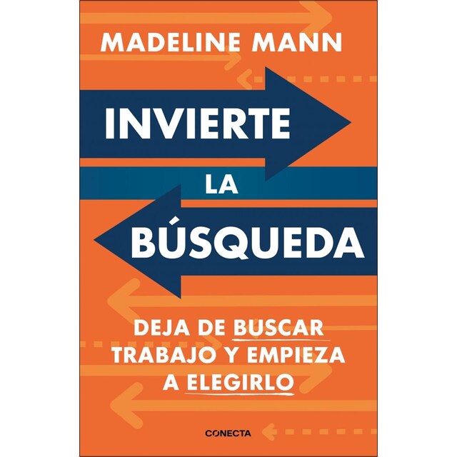Imagem 0 de Invierte la búsqueda: Deja de buscar trabajo y empieza a elegirlo (Capa mole)