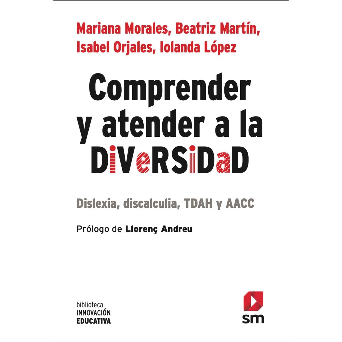 Imagem 0 de Comprender y atender a la diversidad: Dislexia, discalculia, TDAH y AACC (Capa mole)