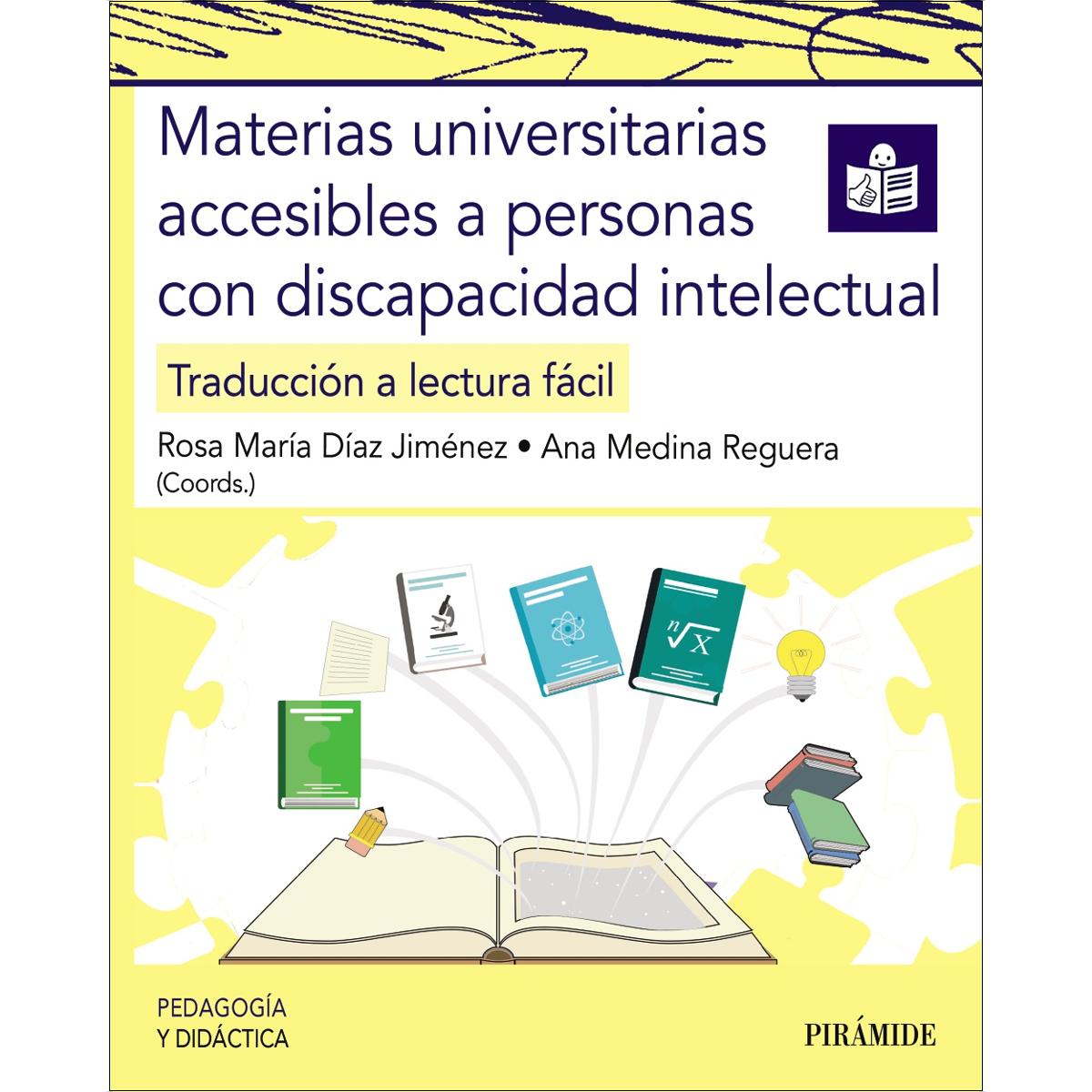 Imagem 0 de Materias universitarias accesibles a personas con discapacidad intelectual: Traducción a lectura fácil (Capa mole com abas)