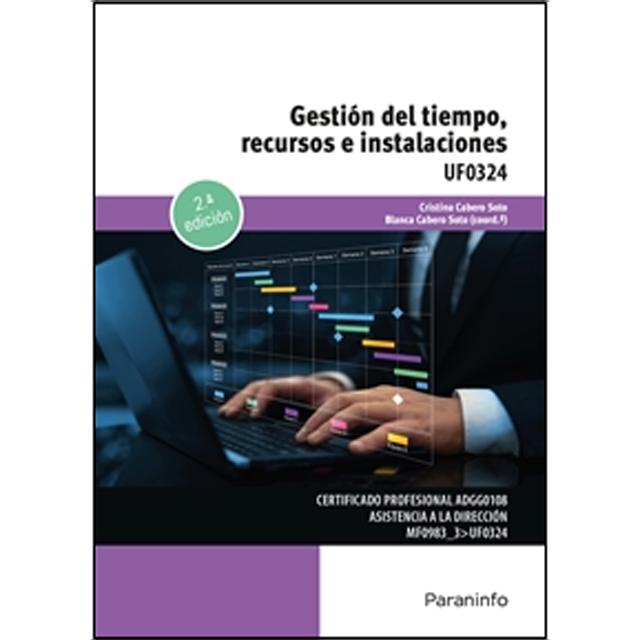 Gestión del tiempo, recursos e instalaciones: UF0324 (Capa mole) 1