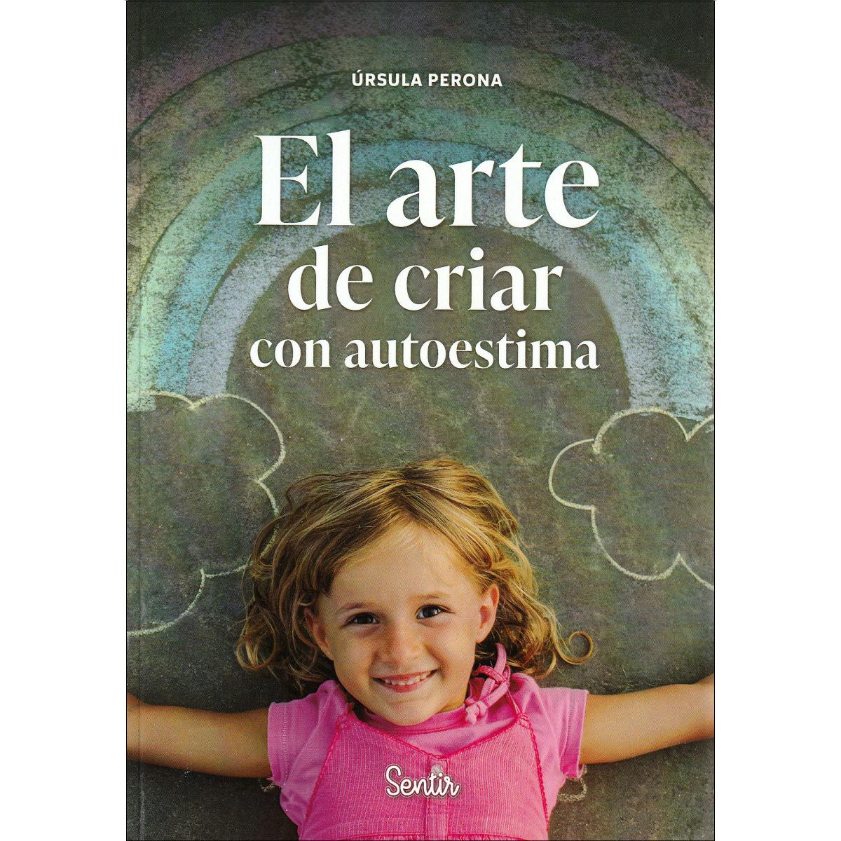 El arte de criar con autoestima (Capa mole) 1