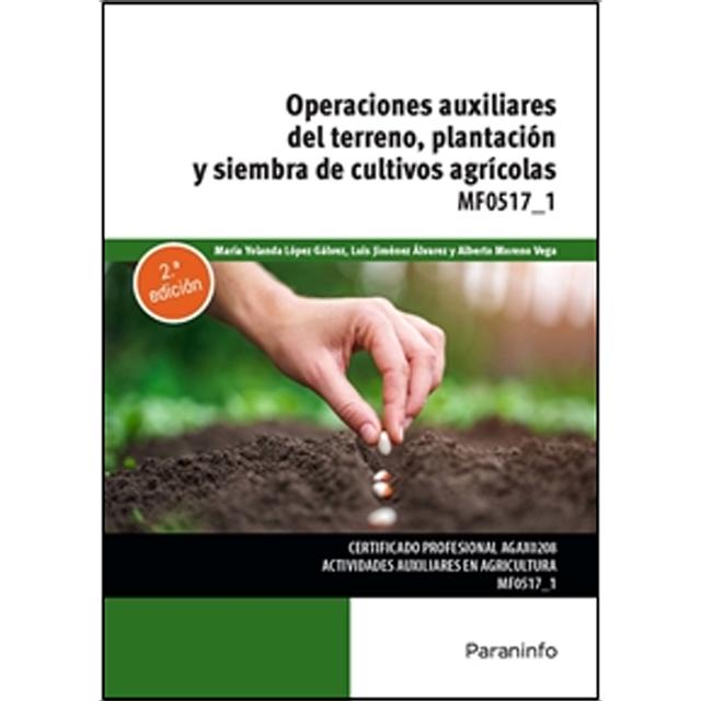 Operaciones auxiliares de preparación del terreno, plantación y siembra de cultivos agrícolas (Capa mole) 1