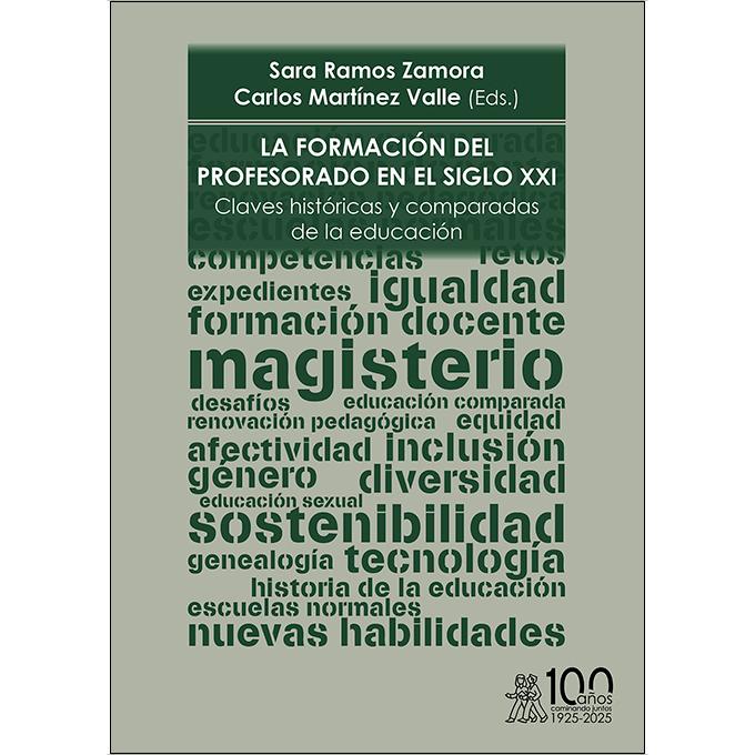 Imagem 0 de La formación del profesorado en el siglo XXI. Claves históricas y comparadas de la educación