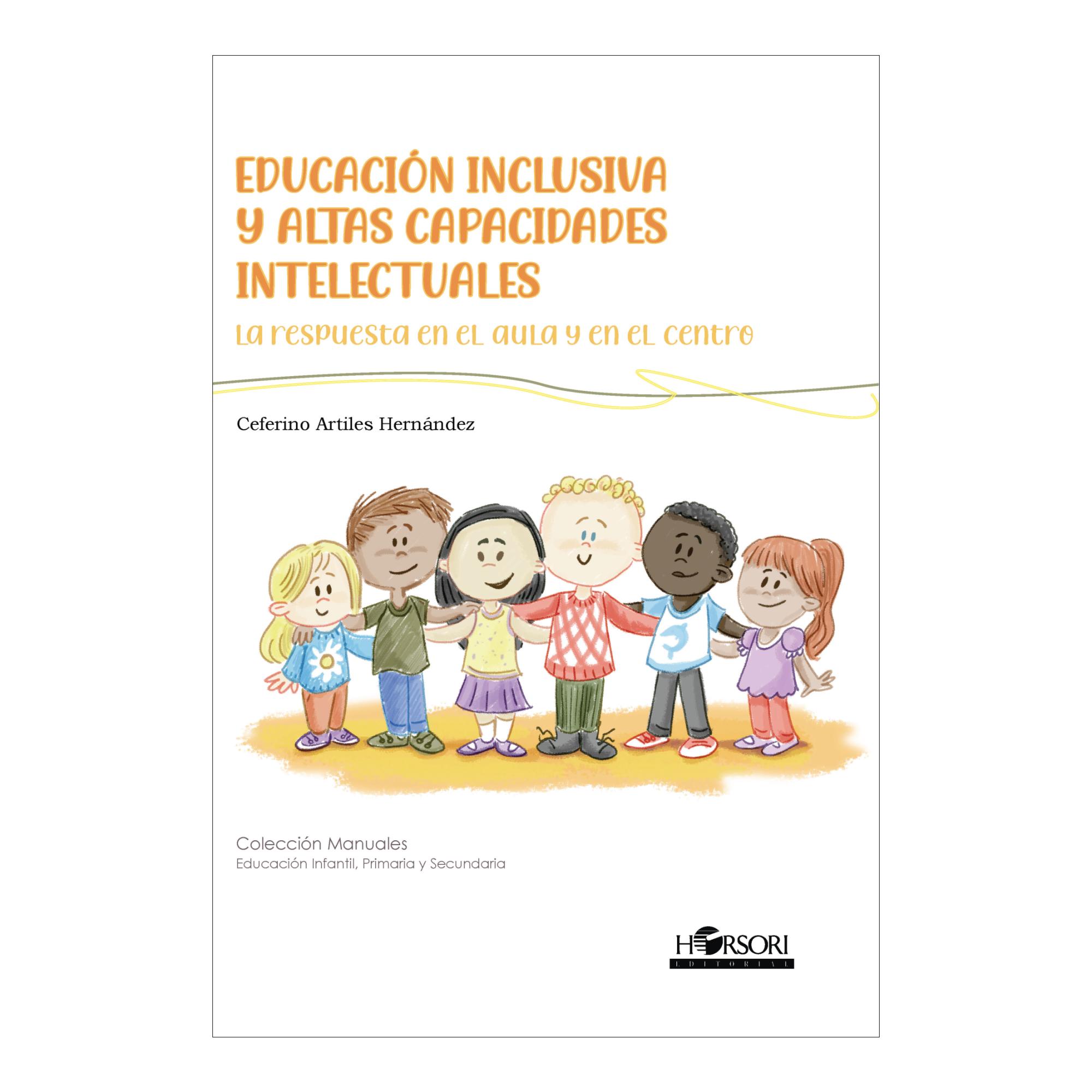 Imagem 0 de Educación inclusiva y altas capacidades intelectuales: La respuesta en el aula y en el centro