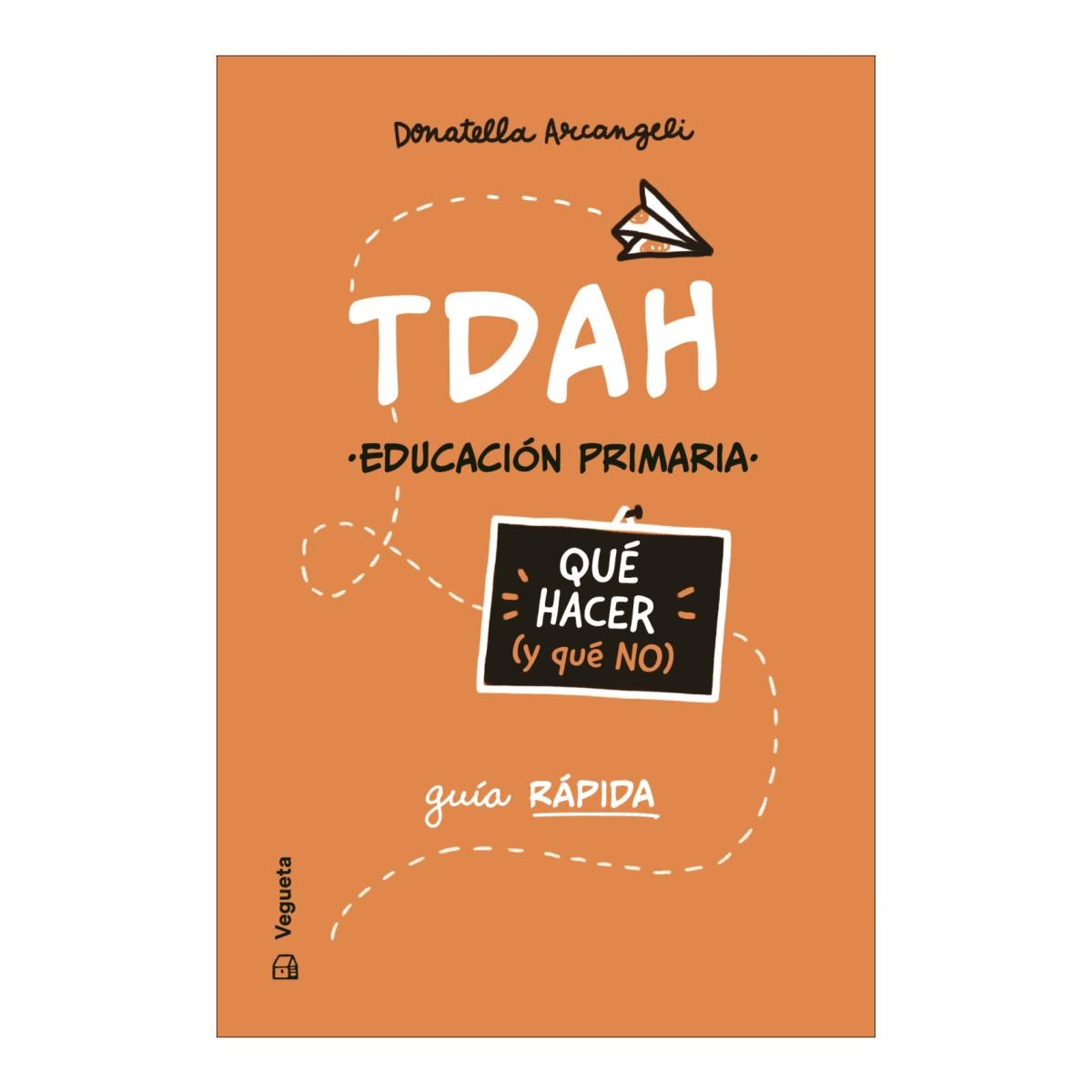 Imagem 0 de TDAH. Qué hacer (y que no)