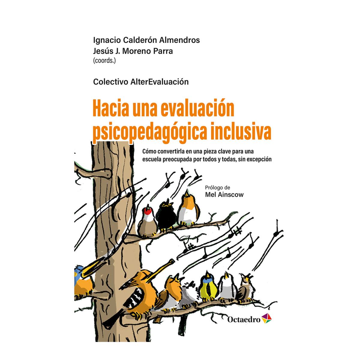 Imagem 0 de Hacia una evaluación psicopedagógica inclusiva: Cómo convertirla en una pieza clave para una escuela preocupada por todos y todas, sin excepción