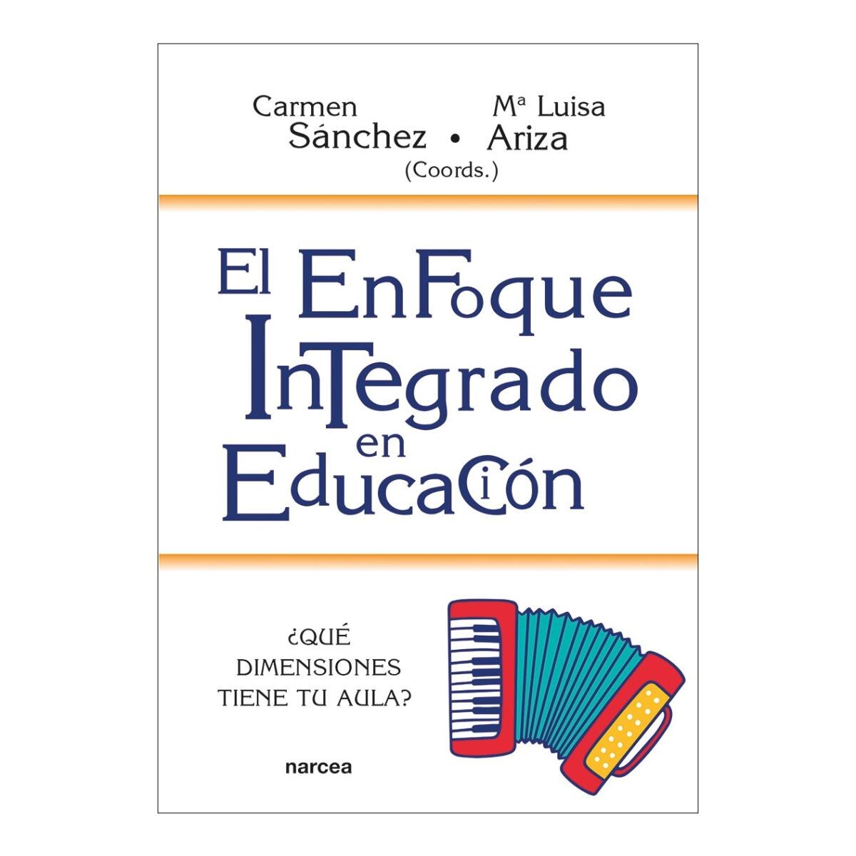 Imagen 0 de EL ENFOQUE INTEGRADO EN EDUCACIÓN (Tapa blanda)