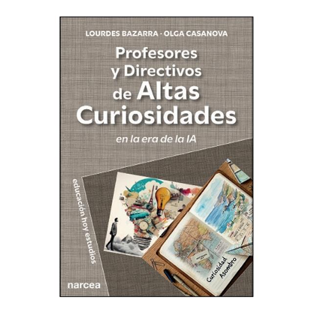 PROFESORES Y DIRECTIVOS DE ALTAS CURIOSIDADES EN LA ERA DE LA IA (Tapa blanda) 1