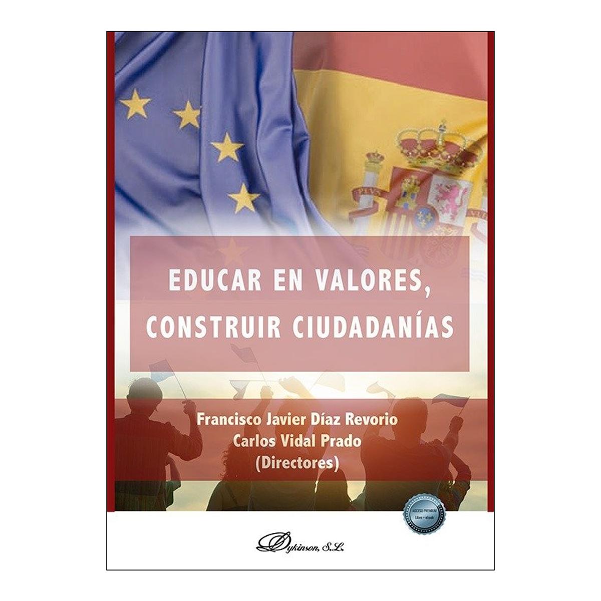 EDUCAR EN VALORES, CONSTRUIR CIUDADANÍAS  (Tapa blanda) 1