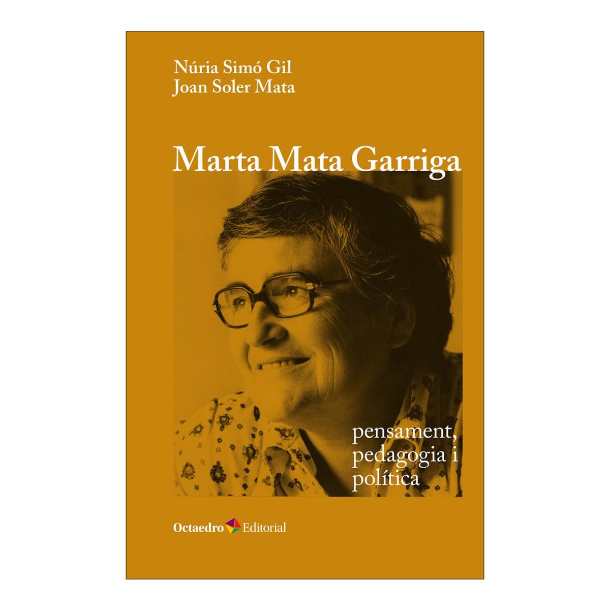 MARTA MATA GARRIGA: PENSAMENT, PEDAGOGIA