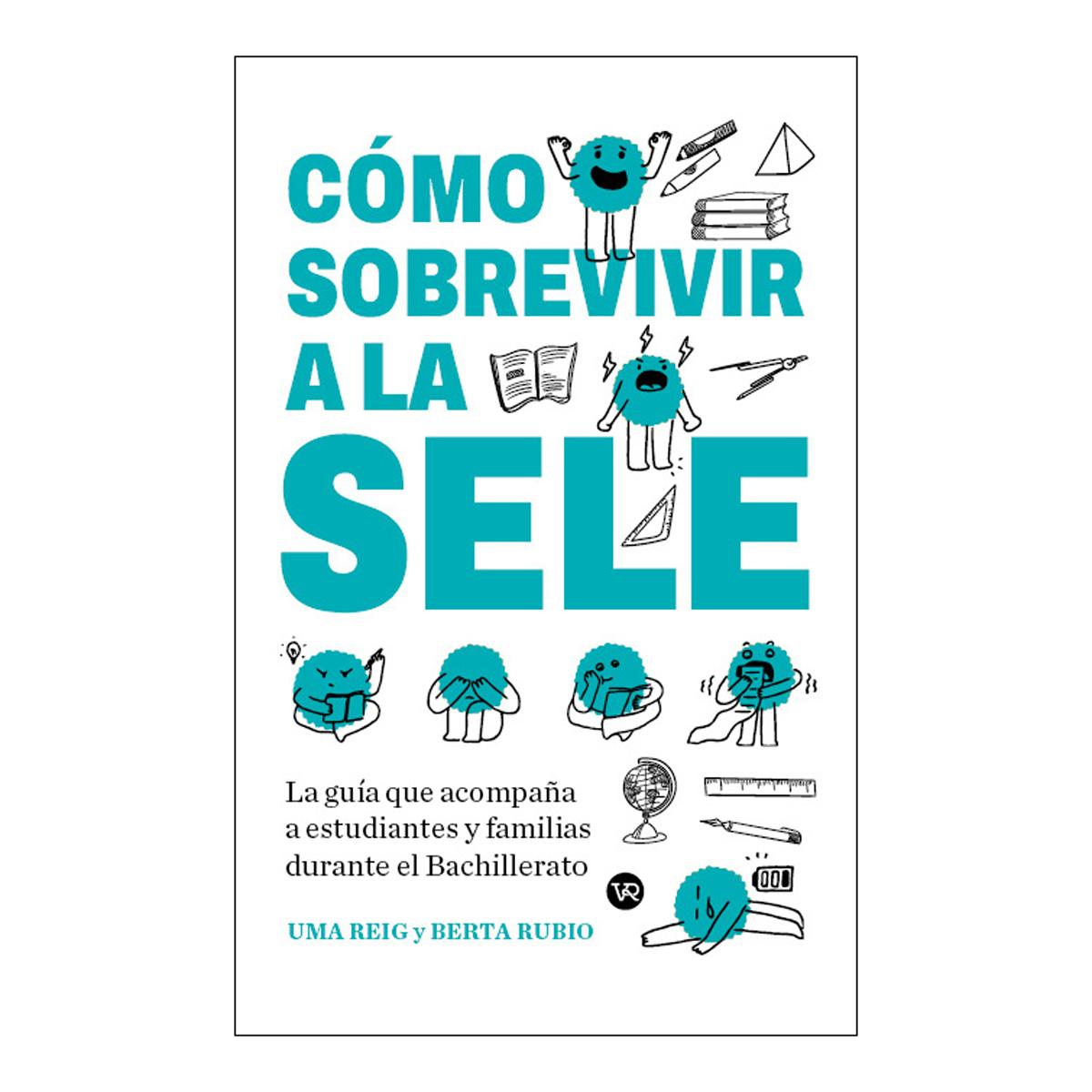 Imagen 1 de CÓMO SOBREVIVIR A LA SELE (Tapa blanda Tapa blanda con solapas)