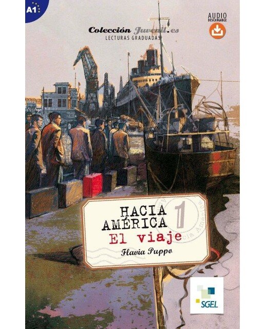 Hacia América 1. El viaje: Colección Juvenil.es