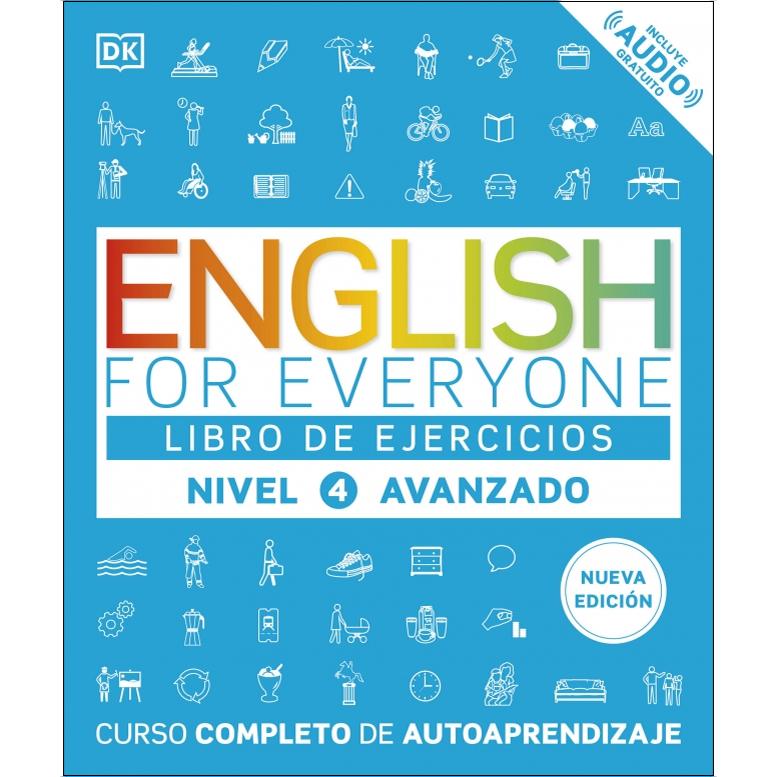 English for Everyone - Libro de ejercicios (nivel 4 Avanzado): Curso completo de autoaprendizaje 1