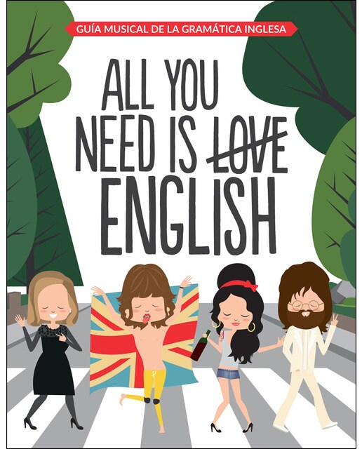 All You Need is English: Guía musical de la gramática inglesa  (Tapa dura) 1