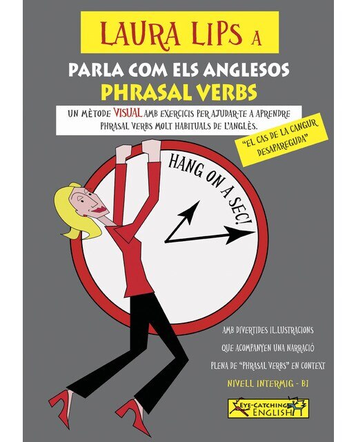 Imagen 0 de Laura Lips a Parla como els anglesos "Phrasal Verbs" B1- Nº1 (Tapa blanda con solapas Tapa blanda)