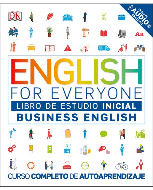 English for Everyone - Business English. Libro de estudio (nivel Inicial): Curso completo de autoaprendizaje 1