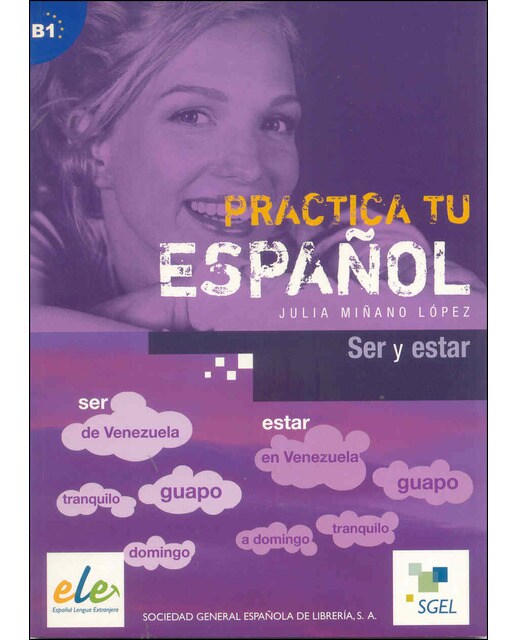 Ser y estar: Practica tu español(Tapa blanda) 1