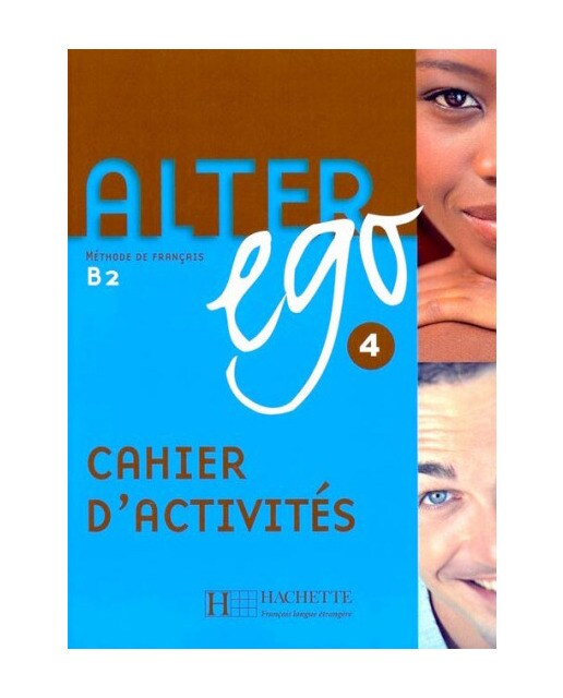 Alter Ego 4: Cahier D'activités 1