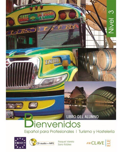 Bienvenidos 3 - Libro del alumno + CD + MP3 (B2-C1): Español para Profesionales, Turismo y Hostelería (Capa mole) 1