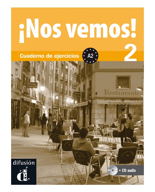 ¡Nos vemos! 2 Cuaderno de ejercicios: ¡Nos vemos! 2 Cuaderno de ejercicios