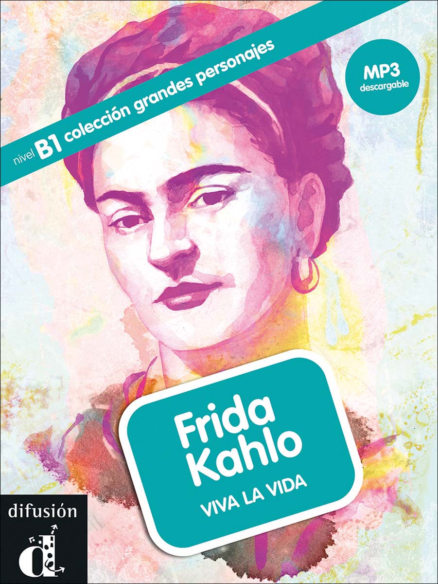 Frida Kahlo, Grandes Personajes: Frida Kahlo, Grandes Personajes