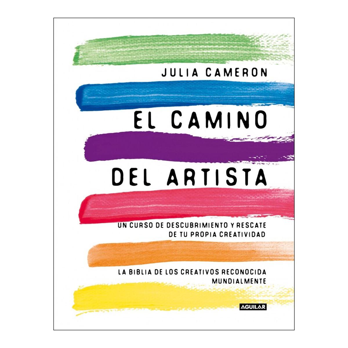 El camino del artista (The Artist's Way): Un curso de descubrimiento y rescate de tu propia creatividad  (Tapa blanda) 2