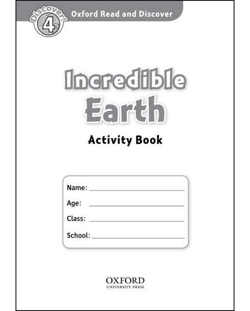 Oxford read and discover 4. Incredible earth activity book 1