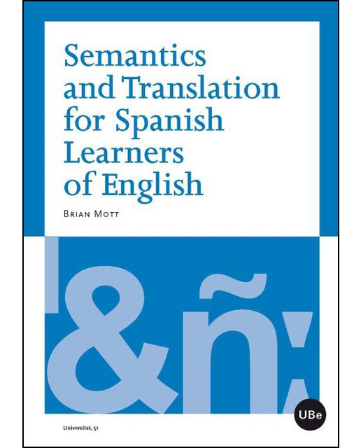 Semantics and translation for spanish learners of english(Tapa blanda) 1