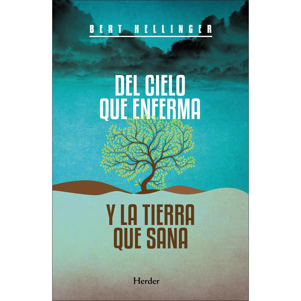 Del cielo que enferma y la tierra que sana: Caminos de experiencia religiosa (Capa mole com abas) 1