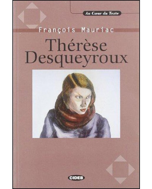 Thérèse Desqueyroux. Livre + CD 1