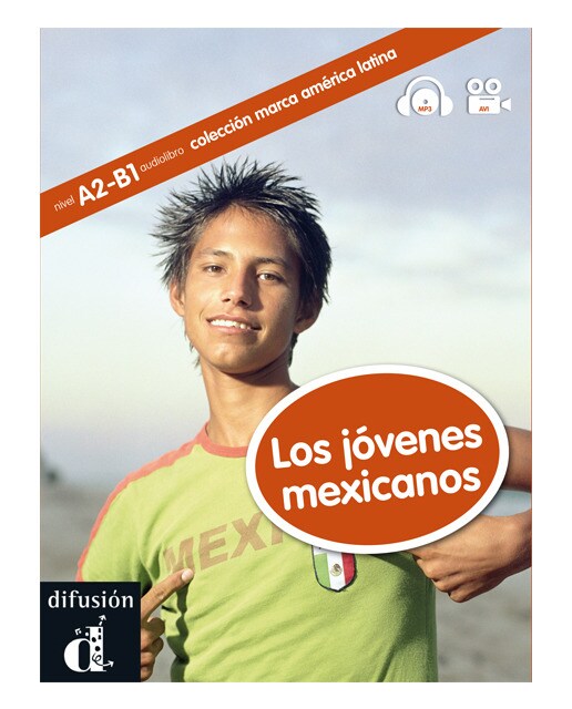 Los jóvenes mexicanos, américa latina + cd: Los jóvenes mexicanos, américa latina + cd