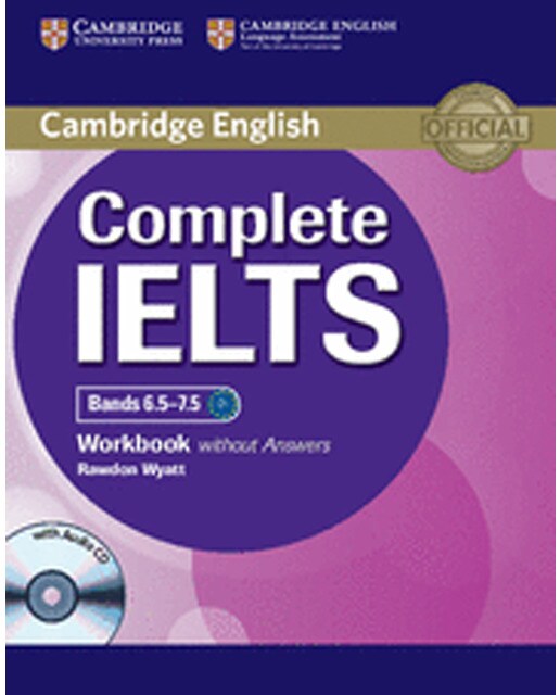 Complete IELTS Bands 6.5-7.5 Workbook without Answers with Audio CD