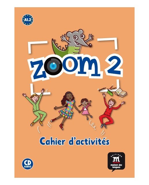 Zoom 2 Cahier d'exercises + CD: Zoom 2 Cahier d'exercises + CD (Capa mole) 1