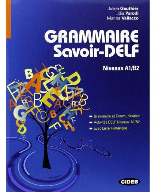 Grammaire Savoir-DELF. Niveaux A1/B2 1