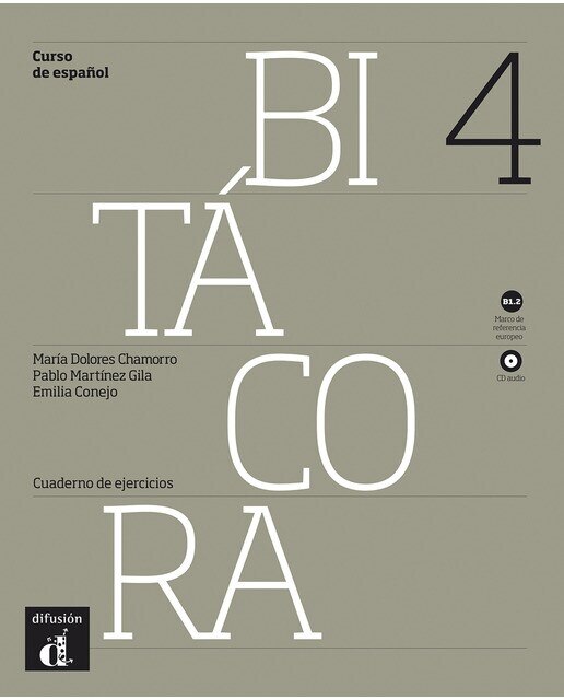 Bitácora 4. Cuaderno de ejercicios + cd. Nivel b1. 2