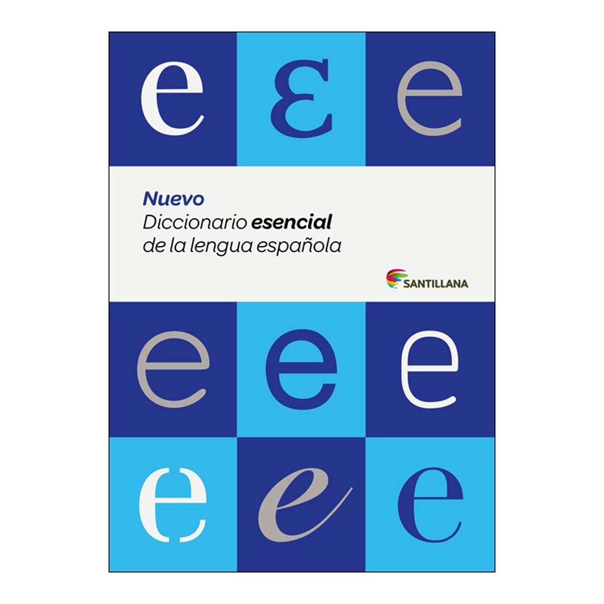 Portada de NUEVO DICCIONARIO ESENCIAL DE LA LENGUA ESPAÑOLA (ESO Y BACHILLERATO) SANTILLANA (Tapa dura).