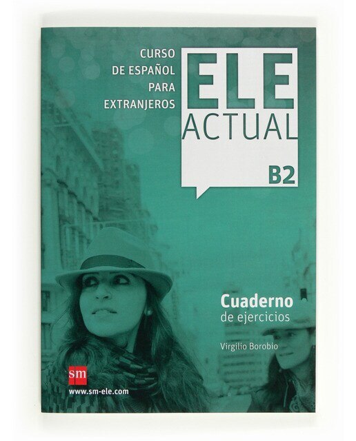 Ele actual b2. Cuaderno de ejercicios(Tapa blanda) 1