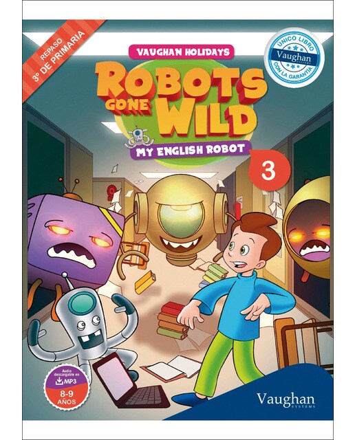 Imagem 0 de Vaughan holidays 3º de primaria: Robots gone wild(Tapa blanda)