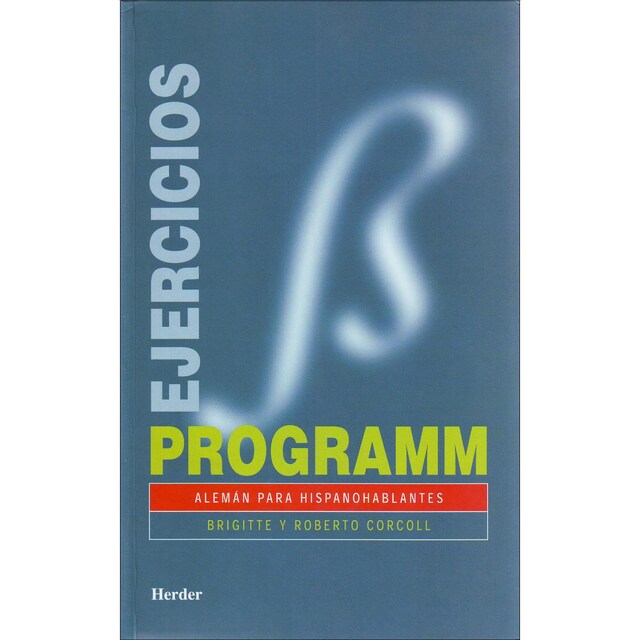 Imagem 0 de Programm. Ejercicios/soluciones: Alemán para hispanohablantes (Capa mole com abas)