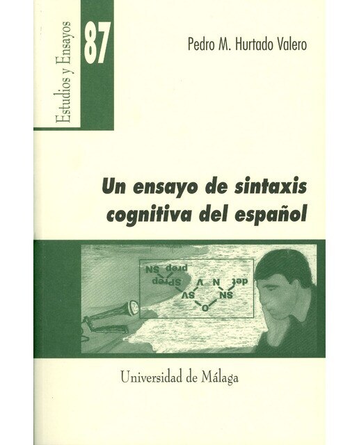 Imagen 0 de Un ensayo de sintaxis cognitiva del español (Tapa blanda)