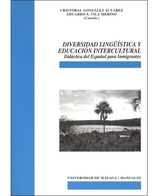 Imagen 0 de Diversidad lingüística y educación intercultural: Didáctica del español para inmigrantes (Tapa blanda)
