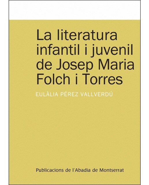 Imagen 0 de La literatura infantil i juvenil de Josep Maria Folch i Torres (Tapa blanda)