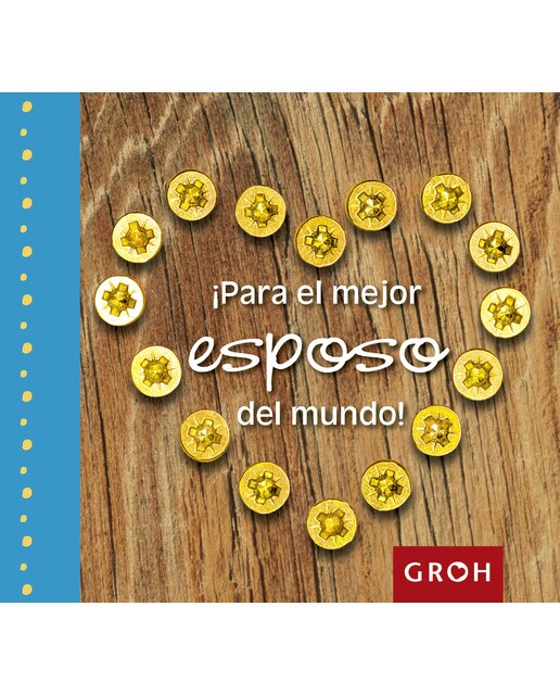 ¡para el mejor esposo del mundo!