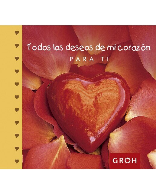Imagen 0 de Todos los deseos de mi corazón para ti (Tapa dura)