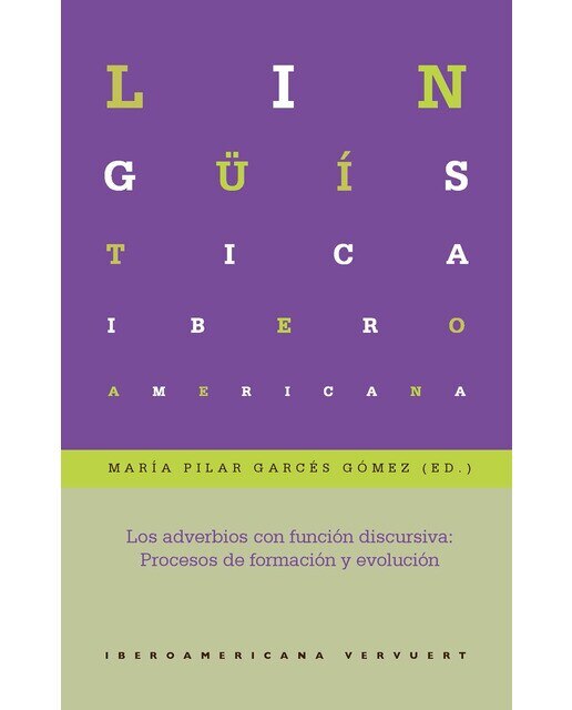Imagen 0 de Los adverbios con función discursiva (Tapa blanda)