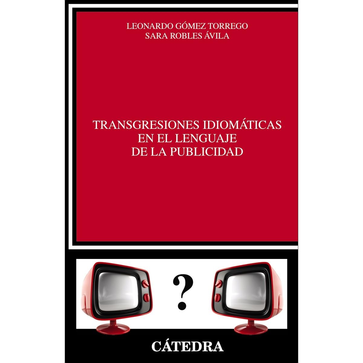 Imagen 0 de Transgresiones idiomáticas en el lenguaje de la publicidad (Tapa blanda)