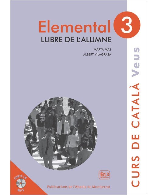 Imagen 0 de Veus. Elemental. Llibre de l'alumne. Nivell 3 (Tapa blanda)
