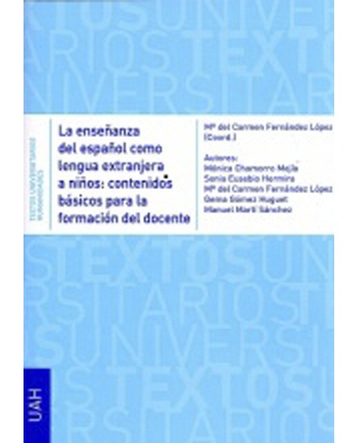 Imagen 0 de La enseñanza del español como lengua extranjera a niños: contenidos básicos para la formación del docente (Tapa blanda)