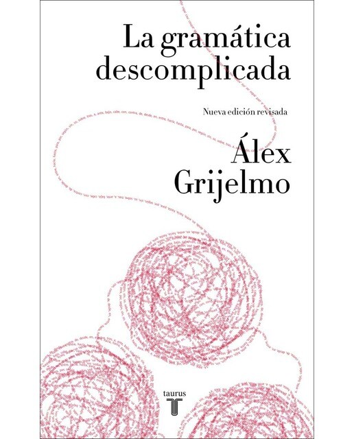 Imagen 0 de La gramática descomplicada (nueva edición revisada) (Tapa blanda)